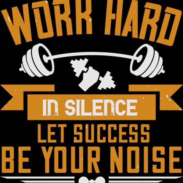 Work hard in silence  Let success be your noise Thumbnail
