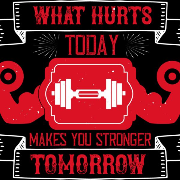 What hurts today makes you stronger tomorrow Thumbnail