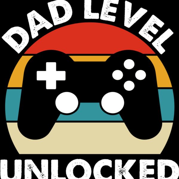 Dad level unlocked Thumbnail